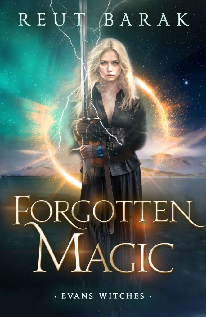 Forgotten Magic | https://reutbarak.com/evans/ #evanswitches #fantasy #fantasybookseries #fantasybook
